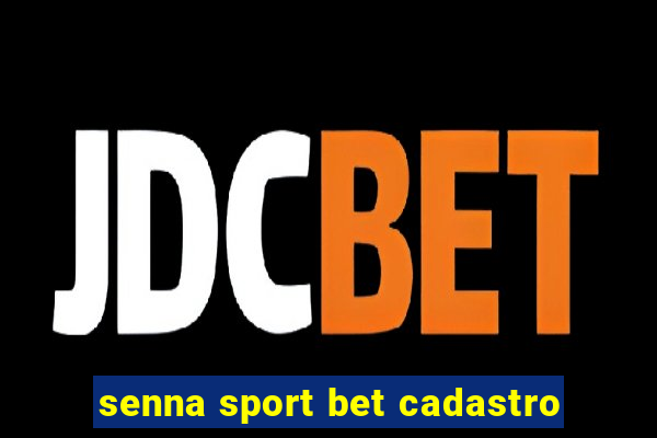 senna sport bet cadastro